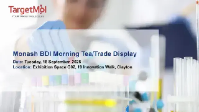 Meet TargetMol at Monash BDI Morning Tea/Trade Display